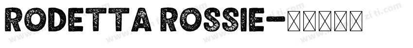 rodetta rossie字体转换
